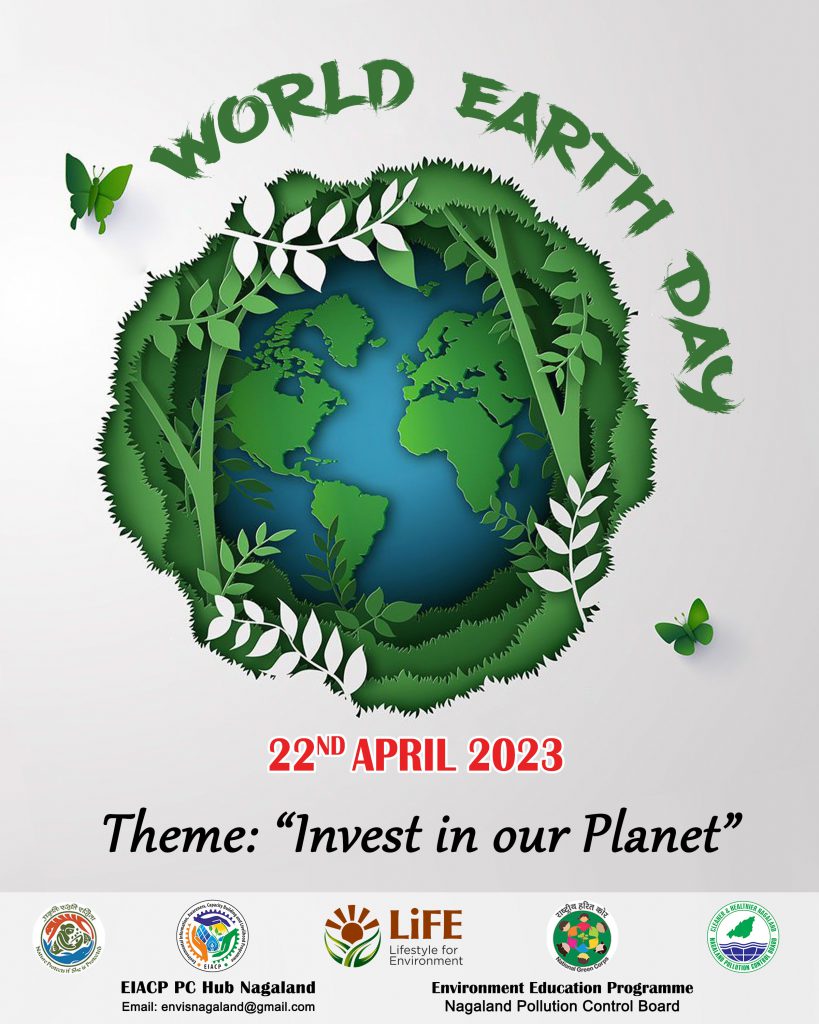 World Earth Day – 22 April 2023 – Poster – Nagaland Pollution ...